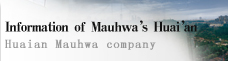 Information of Mauhwa's Huai'an